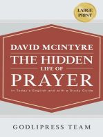 David McIntyre The Hidden Life of Prayer: In Today's English and with a Study Guide (LARGE PRINT)