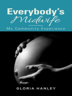 Everybody's Midwife: My Community Experience