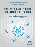 Proteção de Dados Pessoais nas Relações de Trabalho: o tratamento e guarda de informações pessoais de ex-empregados com base na LGPD