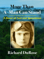 More Than A Man Can Stand: A Novel of Fact and Speculation