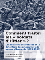 Comment traiter les « soldats d’Hitler » ?: Les relations interalliées et la détention des prisonniers de guerre allemands (1939-1945)