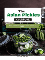 The Asian Pickles Cookbook : Quick and Delicious Asian Pickles to Cook at Home