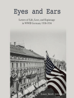 Eyes and Ears: Letters of life, love, and espionage in WWII Germany 1938-1956