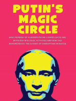 Putin's Magic Circle How Members of Vladimir Putin's Inner Circle are Involved in Illegal Activities and how this Demonstrates the Extent of Corruption in Russia