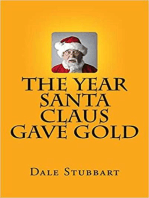 The Year Santa Claus Gave Gold