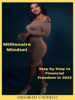 Millionaire Mindset: Step by Step to Financial Freedom In 2022