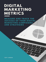 Digital Marketing Metrics - Measure And Track The Success Of Your Digital Marketing Campaigns And Strategies