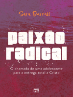 Paixão radical: O chamado de uma adolescente para a entrega total a Cristo