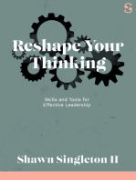 Reshape Your Thinking: Skills and Tools for Effective Leadership