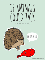 If Animals Could Talk: A Children's Book for Adults