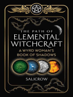 The Path of Elemental Witchcraft: A Wyrd Woman's Book of Shadows