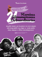 21 heroínas afroamericanas extraordinarias: Relatos sobre las mujeres de raza negra más relevantes del siglo XX: Daisy Bates, Maya Angelou y otras personalidades