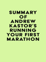 Summary of Andrew Kastor's Running Your First Marathon