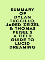 Summary of Dylan Tuccillo, Jared Zeizel & Thomas Peisel's A Field Guide to Lucid Dreaming