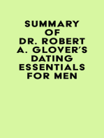 Summary of Dr. Robert A. Glover's Dating Essentials for Men