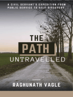 The Path Untraveled: A Civil Servant's Expedition from Public Service to Self Discovery