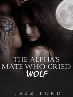 The Alpha's Mate Who Cried Wolf