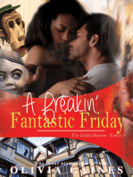A Freakin' Fantastic Friday