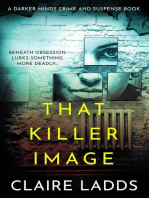 That Killer Image: A Darker Minds Crime and Suspense Book: Darker Minds Crime and Suspense