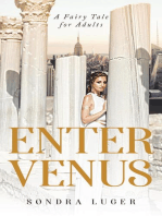 Enter Venus: A Fairy Tale for Adults