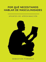 Por qué necesitamos hablar de masculinidades. Apuntes de aproximación