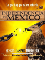 Lo que hay que saber sobre la Independencia de México