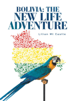 Bolivia: the New Life Adventure