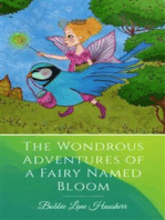 The Wondrous Adventures of a Fairy Named Bloom