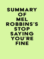 Summary of Mel Robbins's Stop Saying You're Fine