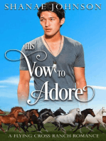 His Vow to Adore: a Flying Cross Ranch Romance, #3