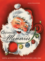 Christmas Memories: Gifts, Activities, Fads, and Fancies, 1920s–1960s