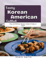 Tasty Korean American Cookbook : Easy and Delicious Korean recipes to Enjoy at Home