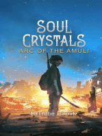 Soul Crystals Arc of the Amuli: Soul Crystals, #1