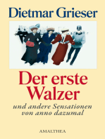 Der erste Walzer: und andere Sensationen von anno dazumal