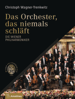 Das Orchester, das niemals schläft: Die Wiener Philharmoniker