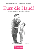 Küss die Hand!: Heiteres aus der Welt der Etikette