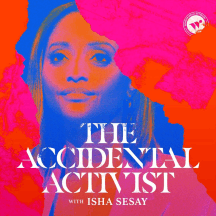 The Accidental Activist