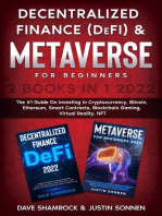 Decentralized Finance (DeFi) & Metaverse For Beginners 2 Books in 1 2022: The #1 Guide On Investing In Cryptocurrency, Bitcoin, Ethereum, Smart Contracts, Blockchain Gaming, Virtual Reality, NFT