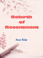 Rebirth of Resentment