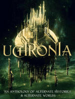 Uchronia: An Anthology of Alternate Histories & Alternate Worlds