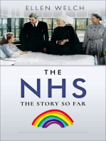 The NHS: The Story So Far