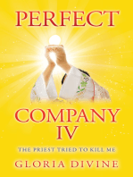 Perfect Company Iv: The Priest Tried to Kill Me