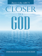 Closer to God: Basics Like Abc's