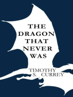 The Dragon That Never Was