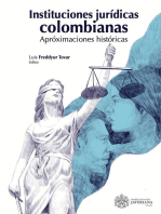 Instituciones Jurídicas Colombianas.: Aproximaciones histórica