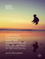 Everyday Creativity and the Healthy Mind: Dynamic New Paths for Self and Society