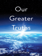 Our Greater Truths: Understanding Who We Are