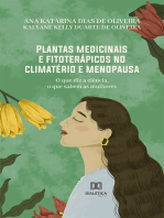 Plantas medicinais e fitoterápicos no climatério e menopausa: o que diz a ciência, o que sabem as mulheres