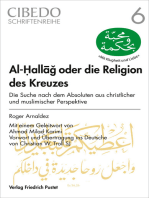 Al-Hallag oder die Religion des Kreuzes: Die Suche nach dem Absoluten aus christlicher und muslimischer Perspektive