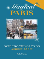 Magical Paris: Over 100 Things to Do Across Paris